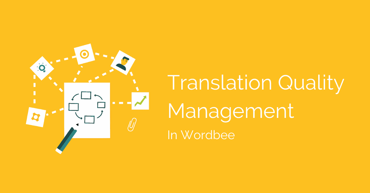 5 Ways To Manage Translation Quality In Wordbee
